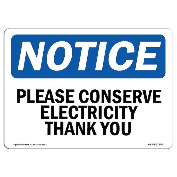 Signmission OSHA Notice Sign, 10" Height, Rigid Plastic, Please Conserve Electricity Thank You Sign, Landscape OS-NS-P-1014-L-17354 - main